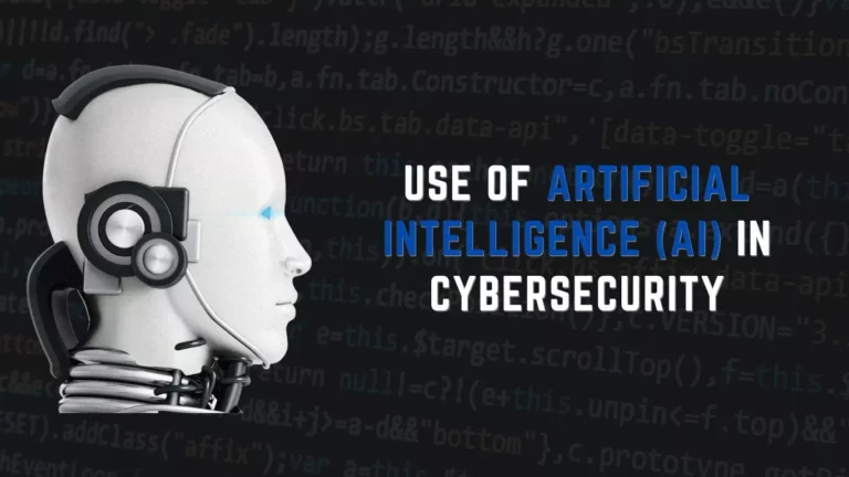 Use of Artificial Intelligence (AI) in Cybersecurity